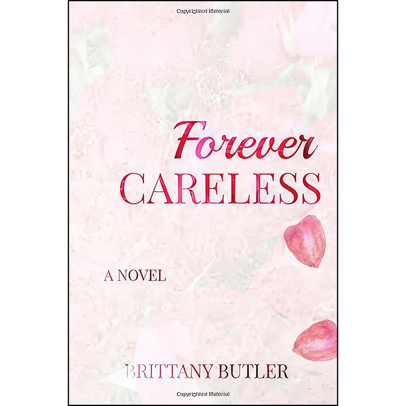 کتاب Forever Careless اثر Brittany Butler انتشارات تازه ها