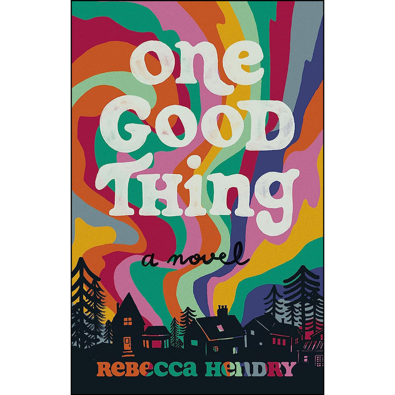 کتاب One Good Thing اثر Rebecca Hendry انتشارات Touchwood Editions