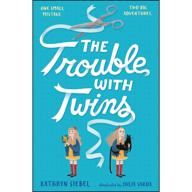 کتاب The Trouble with Twins اثر Kathryn Siebel انتشارات Yearling