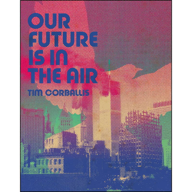 کتاب Our Future is in the Air اثر Tim Corballis انتشارات Victoria University Press