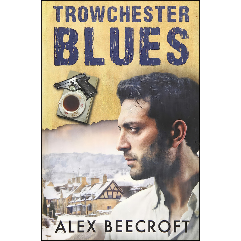 کتاب Trowchester Blues اثر Alex Beecroft انتشارات تازه ها