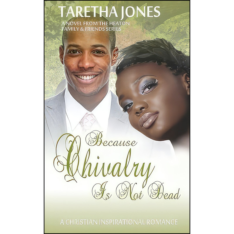 کتاب Because Chivalry is not Dead اثر Taretha Jones انتشارات تازه ها