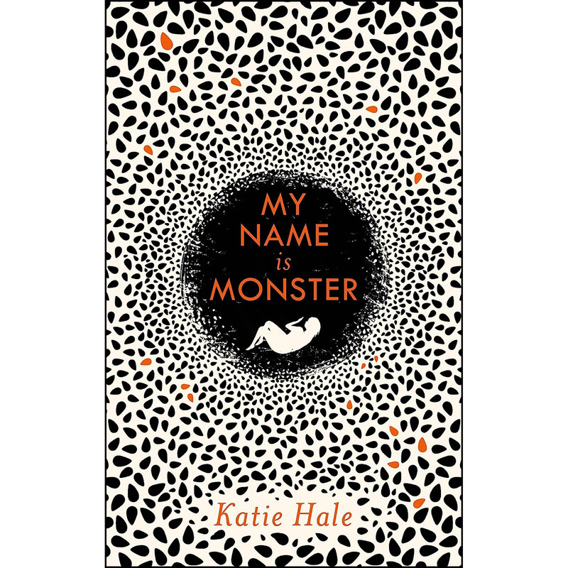 کتاب My Name Is Monster اثر Katie Hale انتشارات Canongate Books