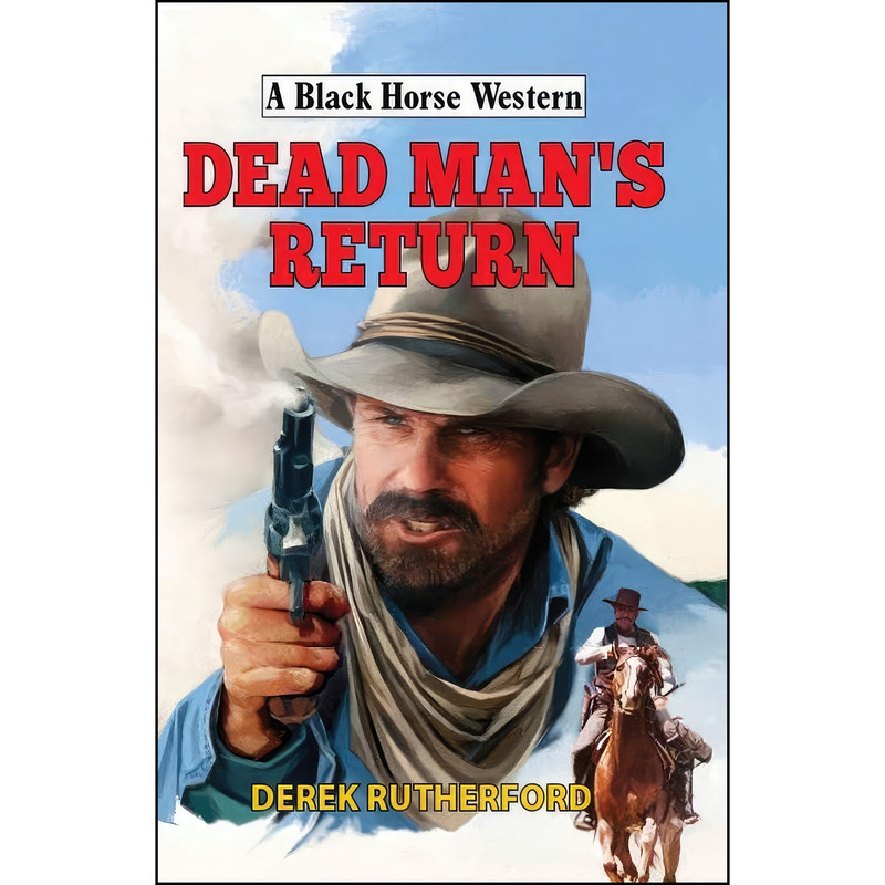 کتاب Dead Mans Return  اثر Derek Rutherford انتشارات Robert Hale