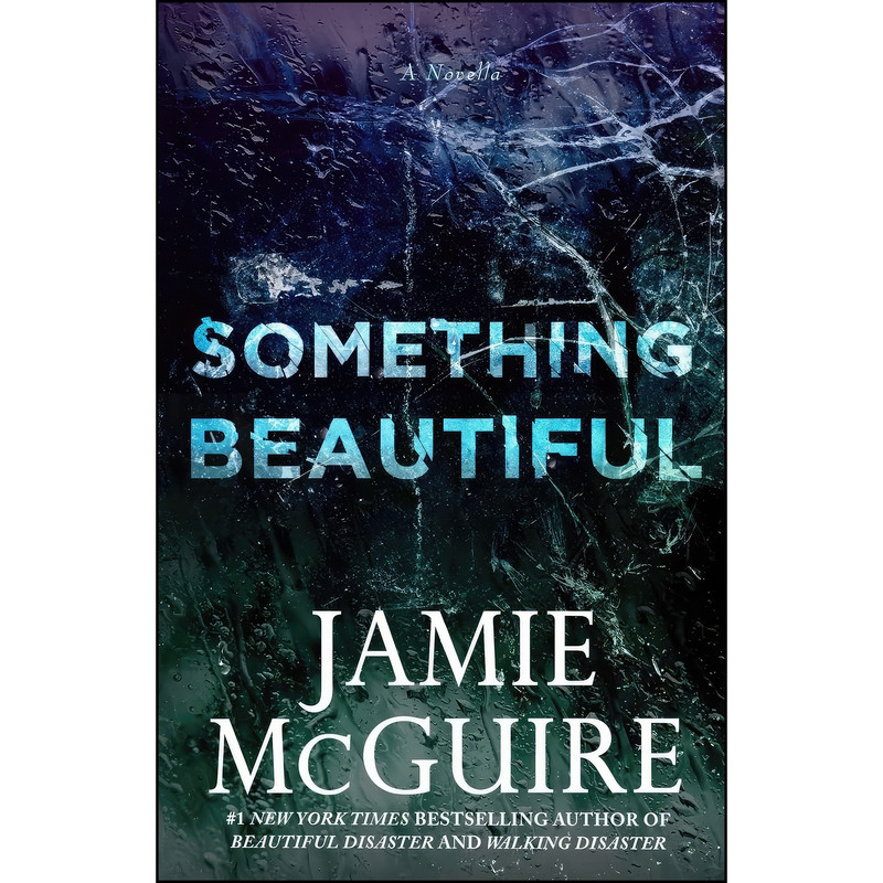 کتاب Something Beautiful اثر Jamie McGuire انتشارات تازه ها