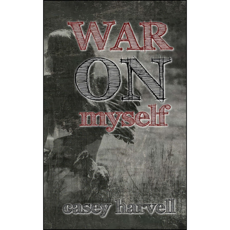 کتاب War on Myself اثر Casey Harvell انتشارات تازه ها