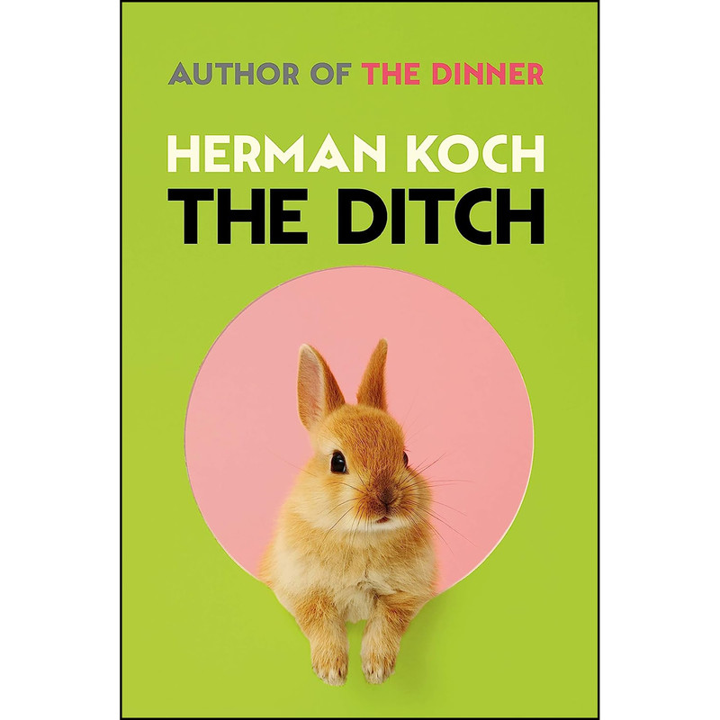 کتاب The Ditch اثر Herman Koch انتشارات Picador