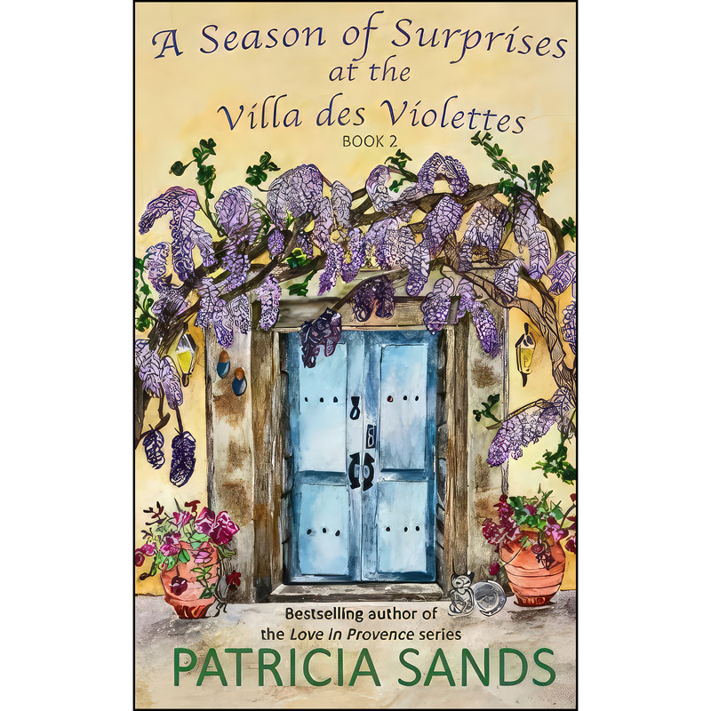 کتاب A Season of Surprises at the Villa des Violettes اثر Patricia Sands انتشارات تازه ها