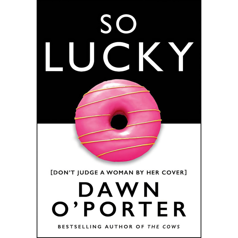 کتاب So Lucky اثر Dawn O Porter انتشارات HarperCollins