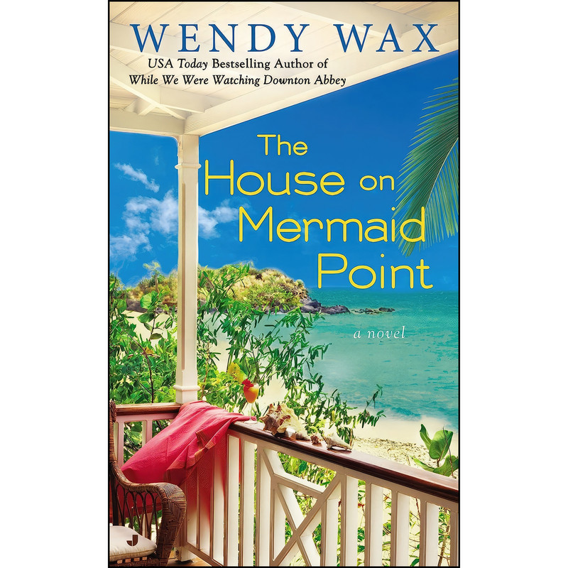 کتاب The House on Mermaid Point  اثر Wendy Wax انتشارات Berkley
