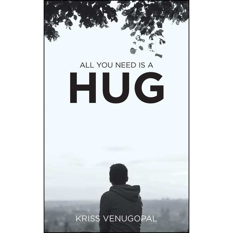 کتاب All You Need is a Hug اثر Kriss Venugopal انتشارات تازه ها