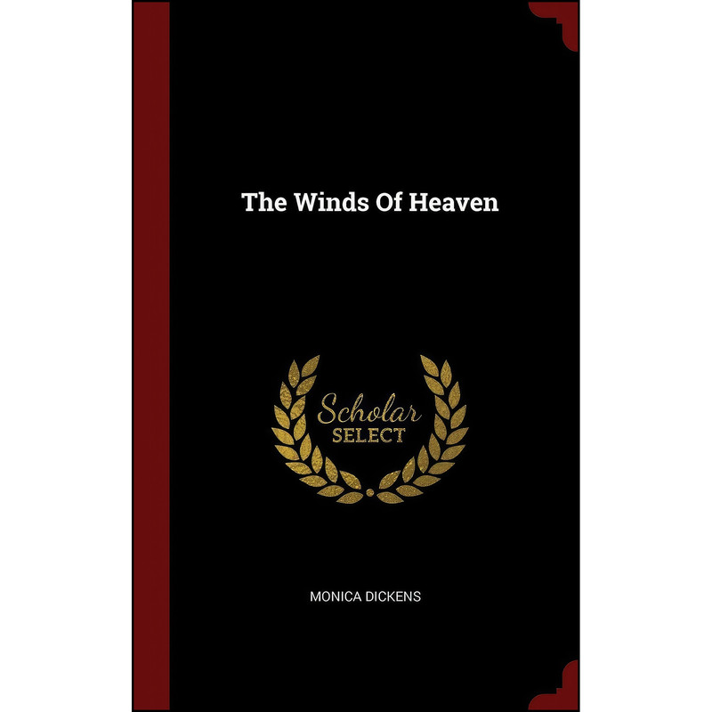کتاب The Winds Of Heaven اثر Monica Dickens انتشارات Andesite Press