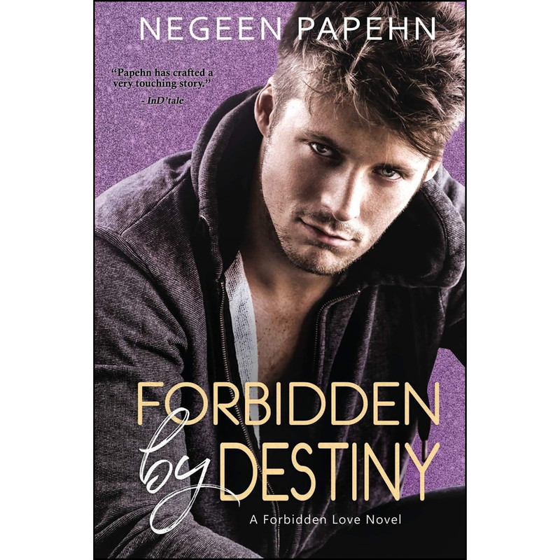 کتاب Forbidden by Destiny  اثر Negeen Papehn انتشارات تازه ها