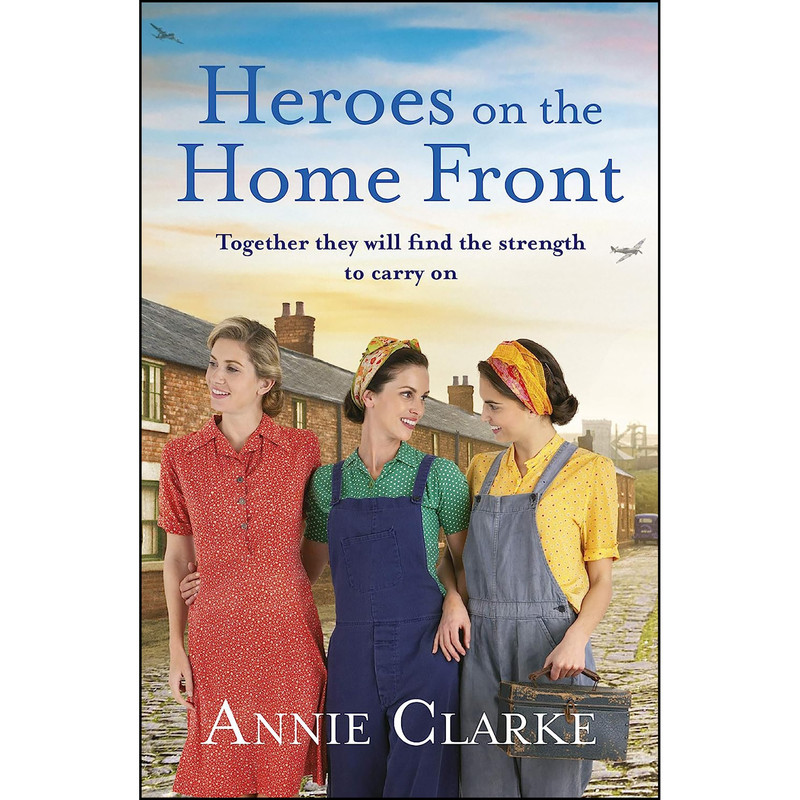 کتاب Heroes on the Home Front اثر Annie Clarke انتشارات Arrow