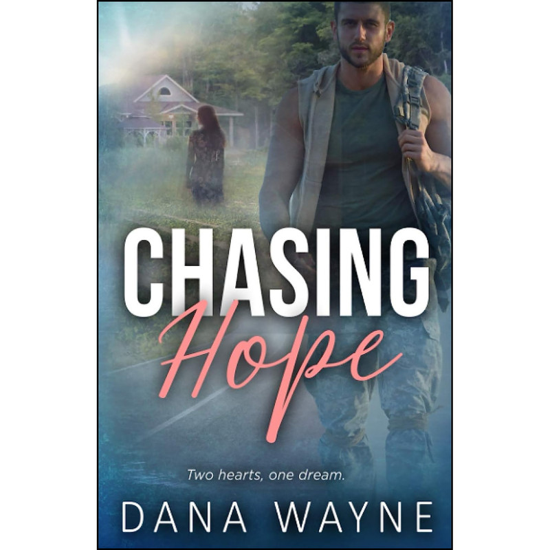 کتاب Chasing Hope اثر Dana Wayne انتشارات تازه ها