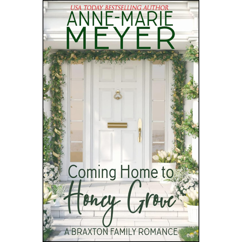 کتاب Coming Home to Honey Grove اثر Anne-Marie Meyer انتشارات تازه ها