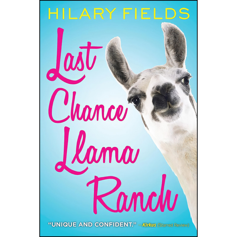 کتاب Last Chance Llama Ranch اثر Hilary Fields انتشارات Redhook