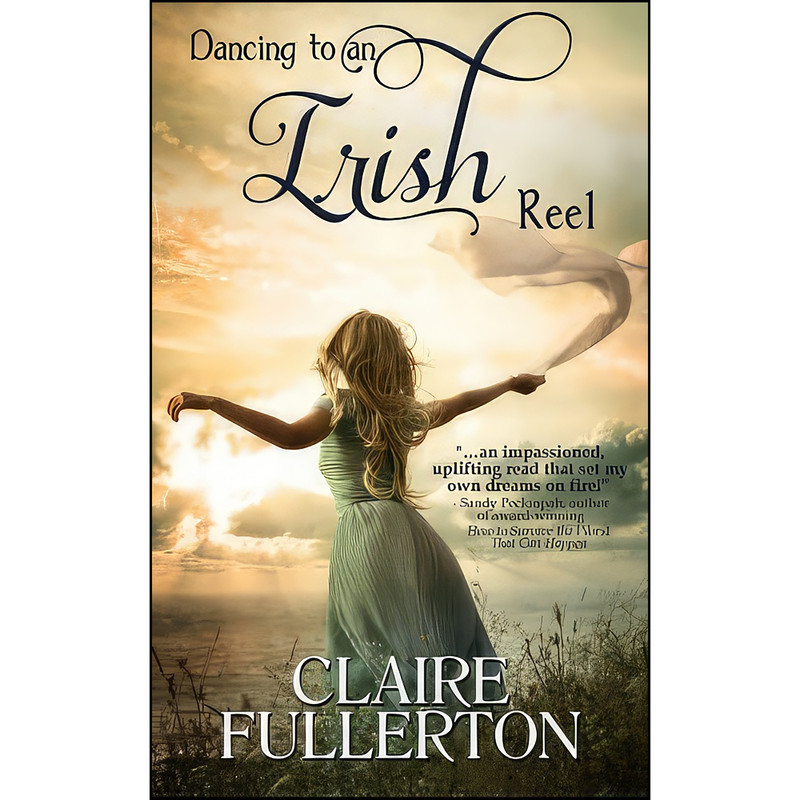 کتاب Dancing to an Irish Reel اثر Claire Fullerton انتشارات تازه ها