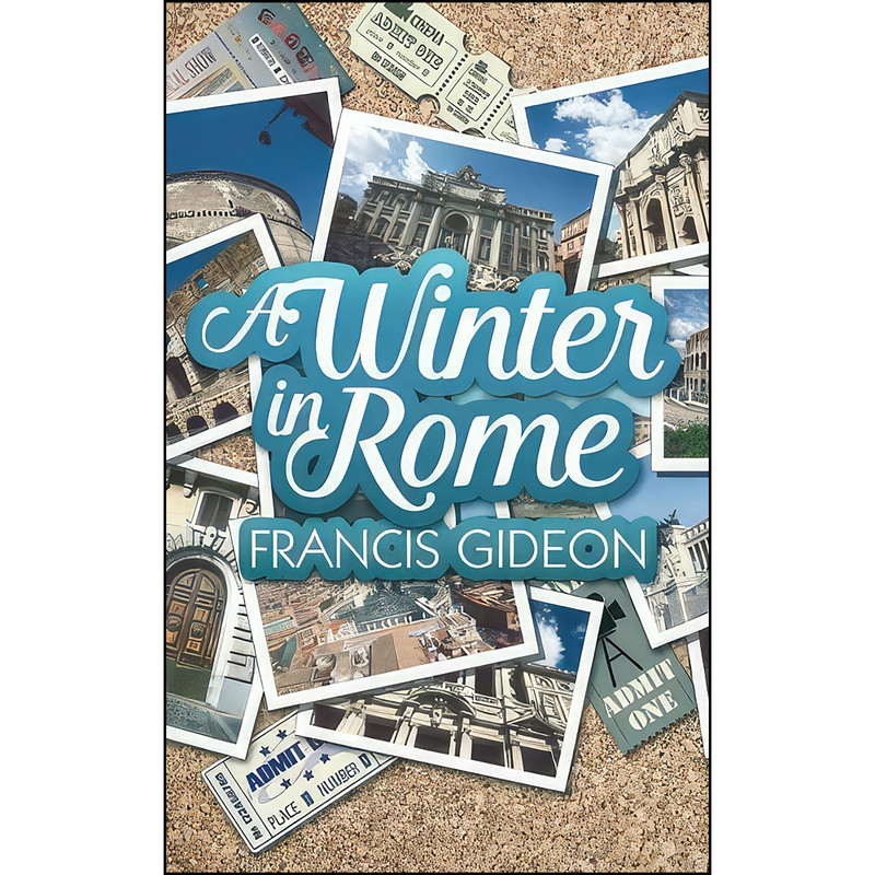 کتاب A Winter in Rome اثر Francis Gideon انتشارات تازه ها
