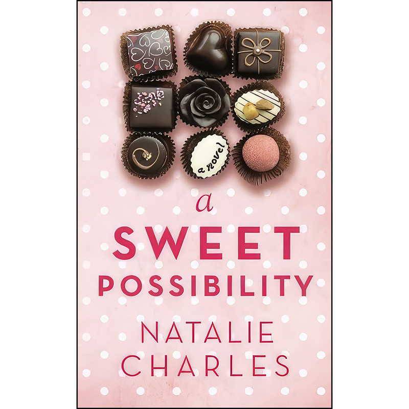 کتاب A Sweet Possibility  اثر Natalie Charles انتشارات تازه ها