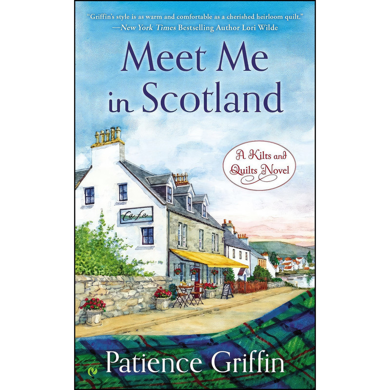 کتاب Meet Me in Scotland  اثر Patience Griffin انتشارات Berkley