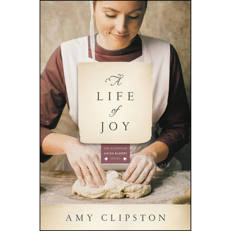 کتاب A Life of Joy اثر Amy Clipston انتشارات Zondervan