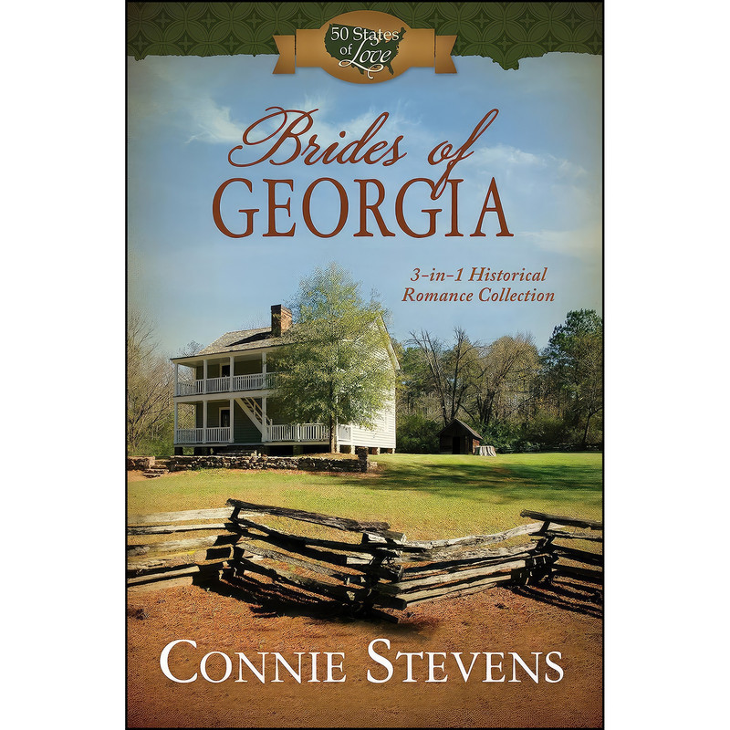 کتاب Brides of Georgia اثر Connie Stevens انتشارات Barbour Books