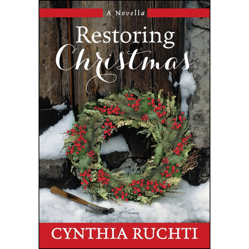 کتاب Restoring Christmas اثر Cynthia Ruchti انتشارات Worthy Inspired