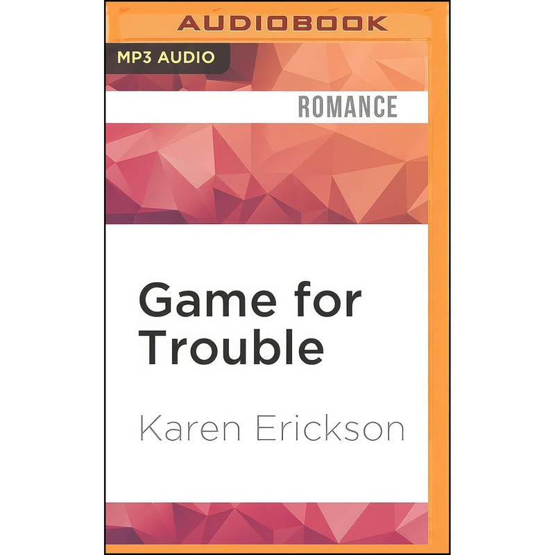 کتاب Game for Trouble  اثر جمعي از نويسندگان انتشارات Audible Studios on Brilliance Audio