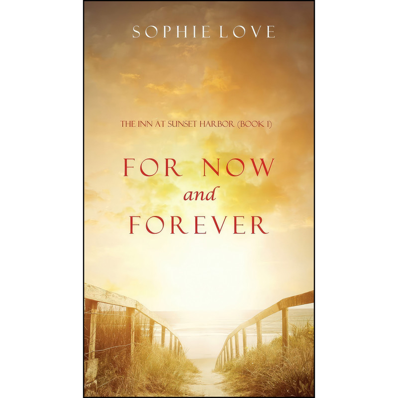 کتاب For Now and Forever اثر Sophie Love انتشارات Sophie Love