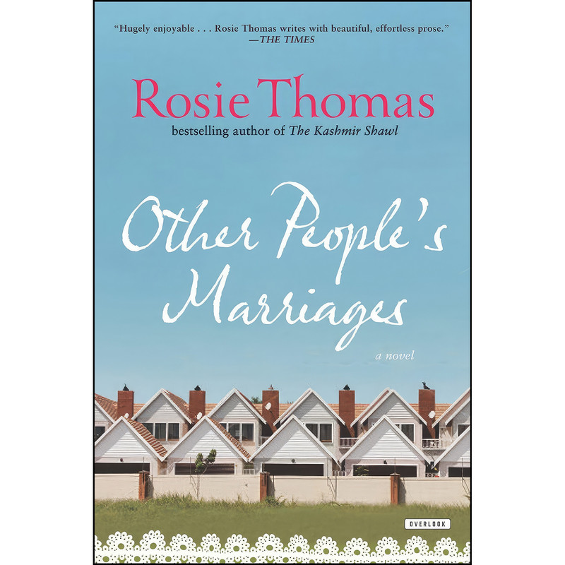 کتاب Other Peoples Marriages اثر Rosie Thomas انتشارات The Overlook Press