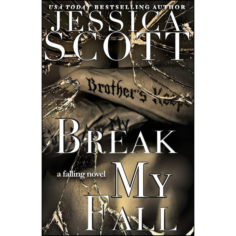 کتاب Break My Fall اثر Jessica Scott انتشارات تازه ها