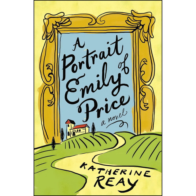 کتاب A Portrait of Emily Price اثر Katherine Reay انتشارات Thomas Nelson