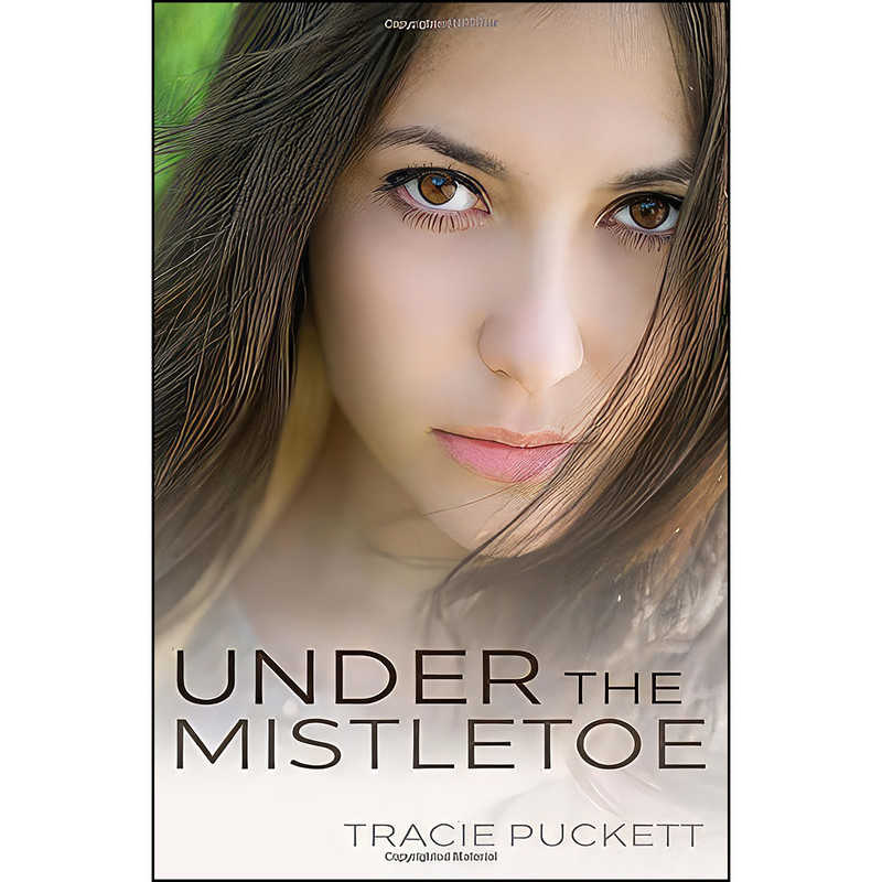 کتاب Under The Mistletoe  اثر Tracie Puckett انتشارات تازه ها