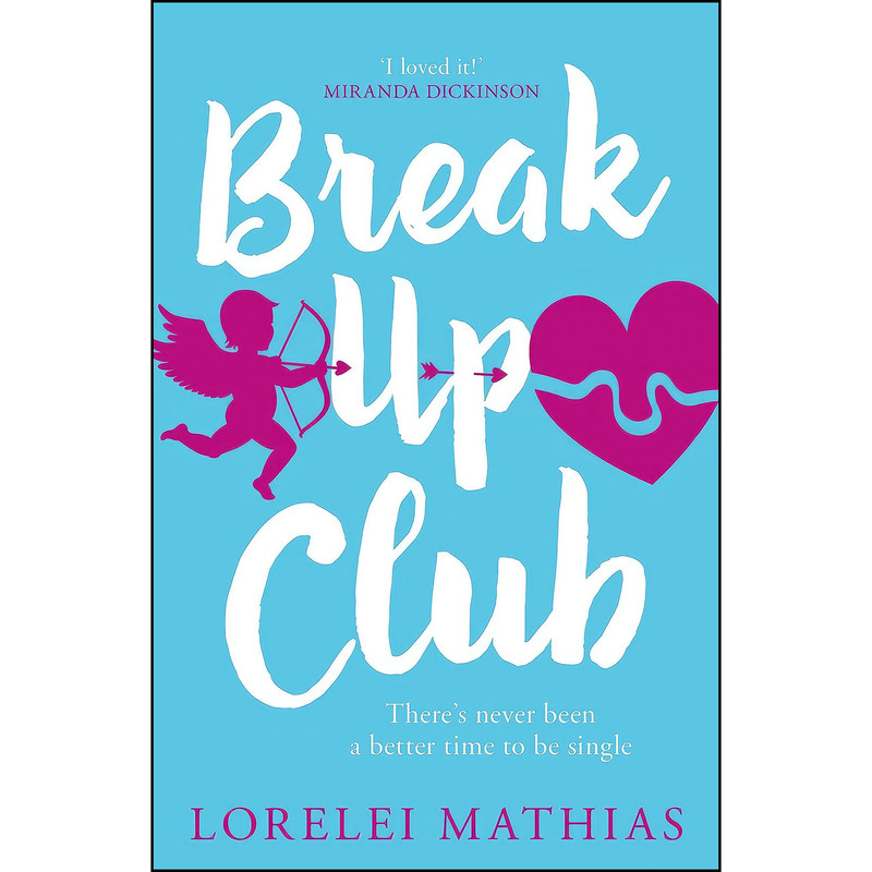 کتاب BREAK-UP CLUB A SMART FUNNY N اثر Lorelei Mathias انتشارات Maze