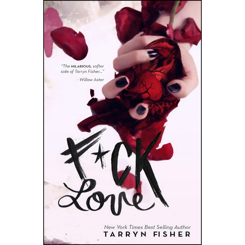 کتاب F*ck Love اثر Tarryn Fisher انتشارات تازه ها