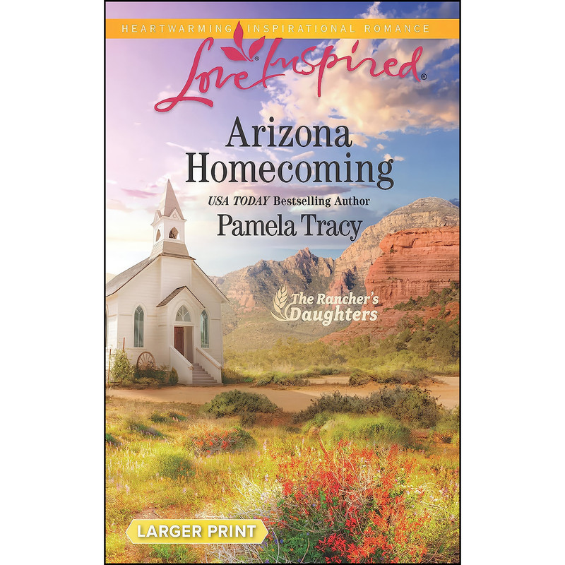 کتاب Arizona Homecoming  اثر Pamela Tracy انتشارات Love Inspired Larger Print