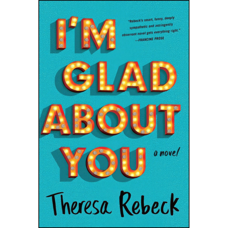 کتاب Im Glad About You اثر Theresa Rebeck انتشارات G.P. Putnams Sons