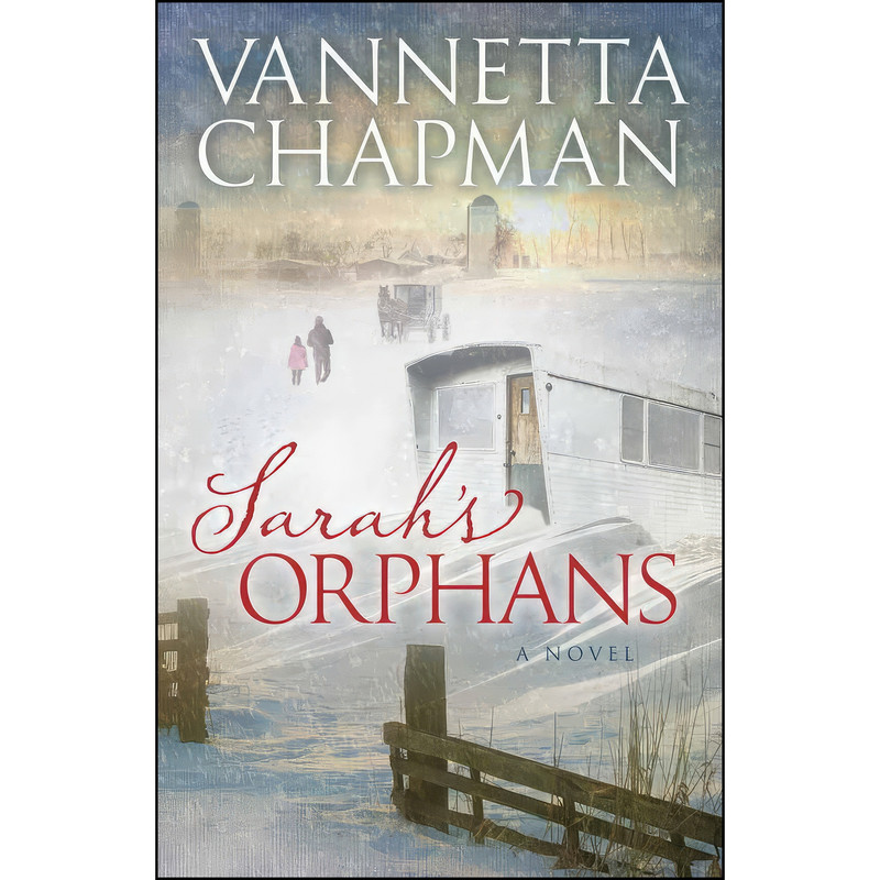 کتاب Sarahs Orphans  اثر Vannetta Chapman انتشارات Harvest House Publishers