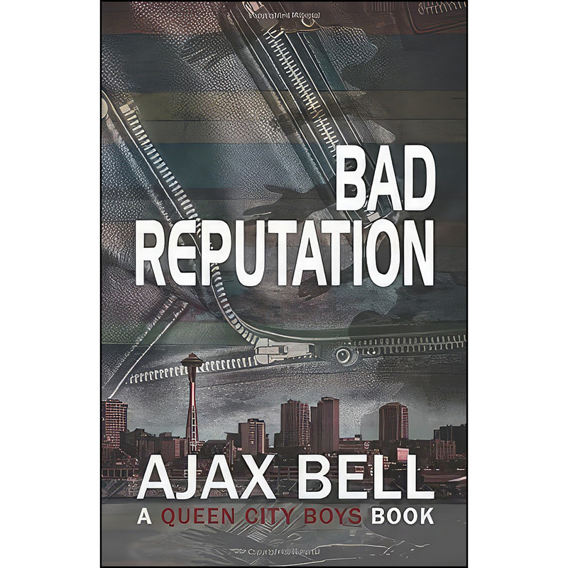 کتاب Bad Reputation  اثر Ajax Bell انتشارات تازه ها