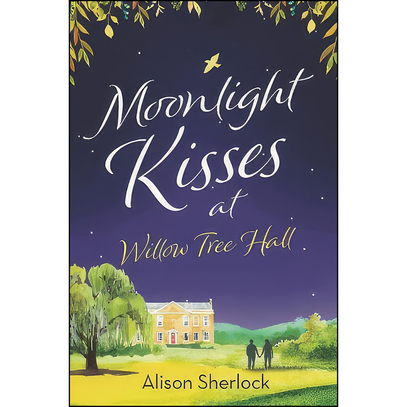 کتاب MOONLIGHT KISSES AT WILLOW TREE HALL اثر Alison Sherlock انتشارات تازه ها