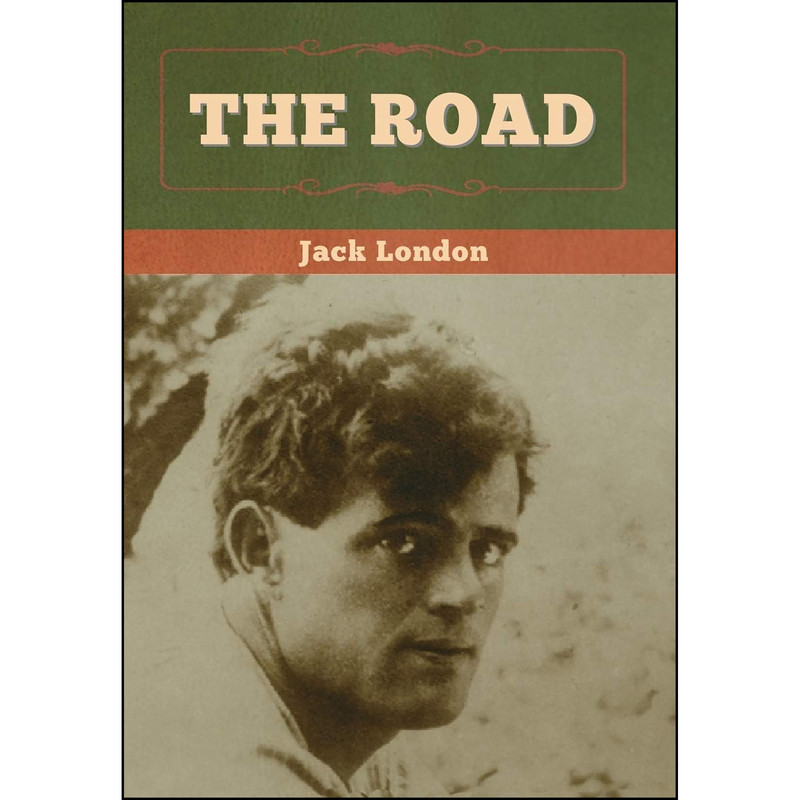کتاب The Road اثر Jack London انتشارات Bibliotech Press