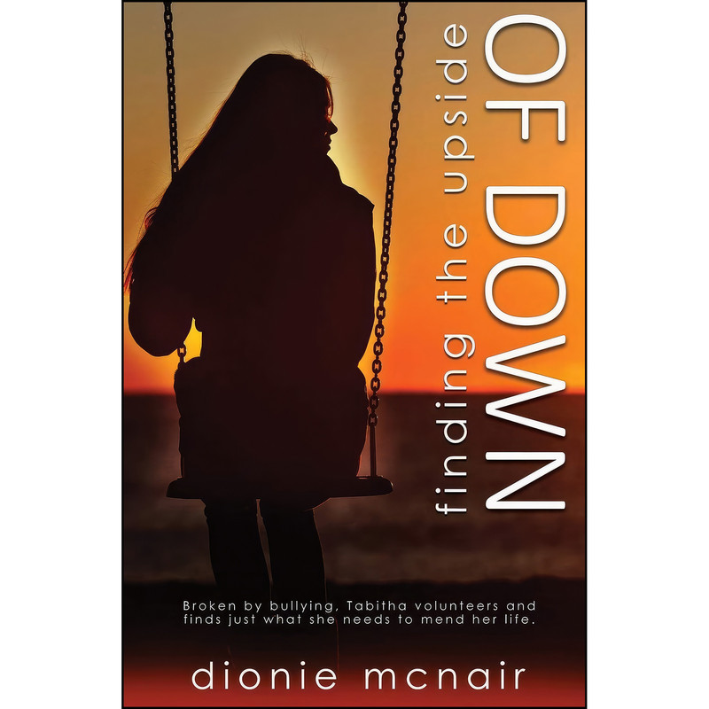 کتاب Finding the Upside of Down اثر Dionie McNair انتشارات Finch Books