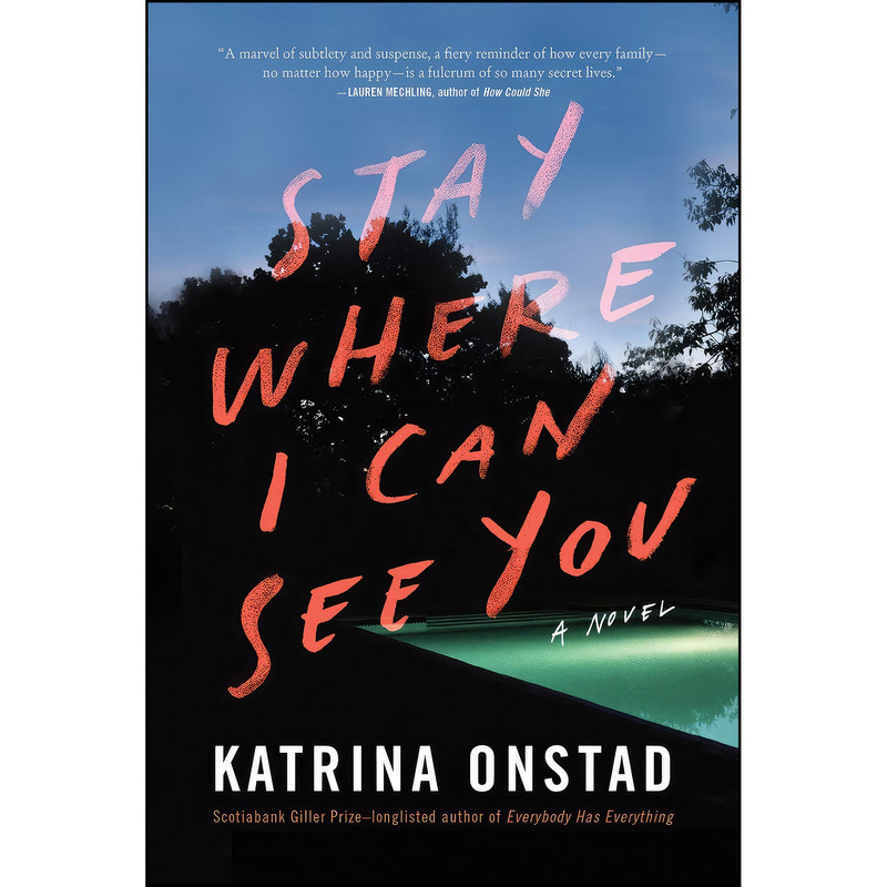 کتاب Stay Where I Can See You اثر Katrina Onstad انتشارات HarperAvenue