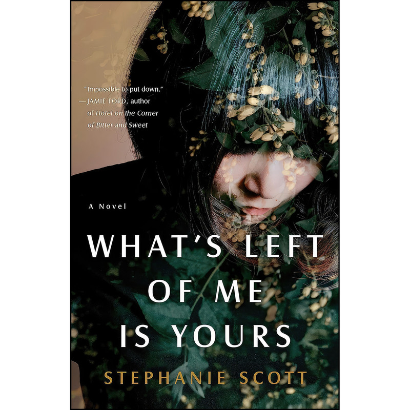 کتاب Whats Left of Me Is Yours اثر Stephanie Scott انتشارات Doubleday