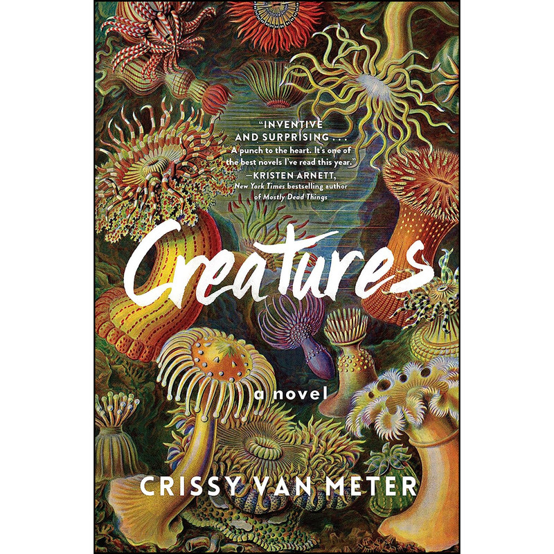 کتاب Creatures اثر Crissy Van Meter انتشارات Algonquin Books