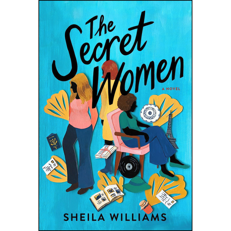 کتاب The Secret Women اثر Sheila Williams انتشارات Amistad