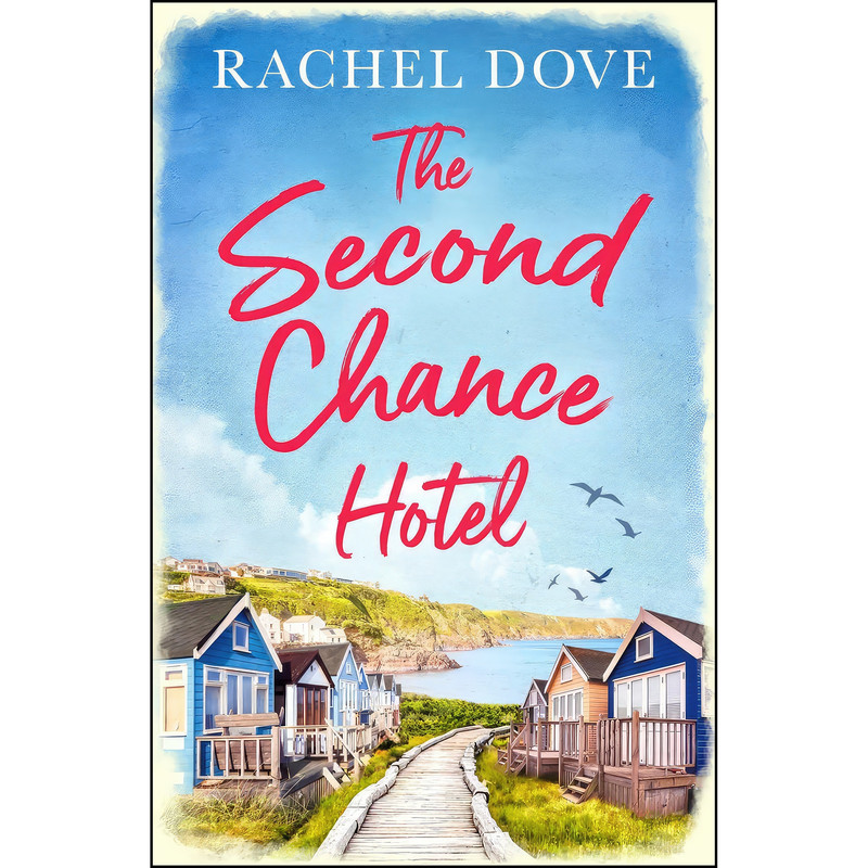 کتاب THE SECOND CHANCE HOTEL اثر Rachel Dove انتشارات تازه ها