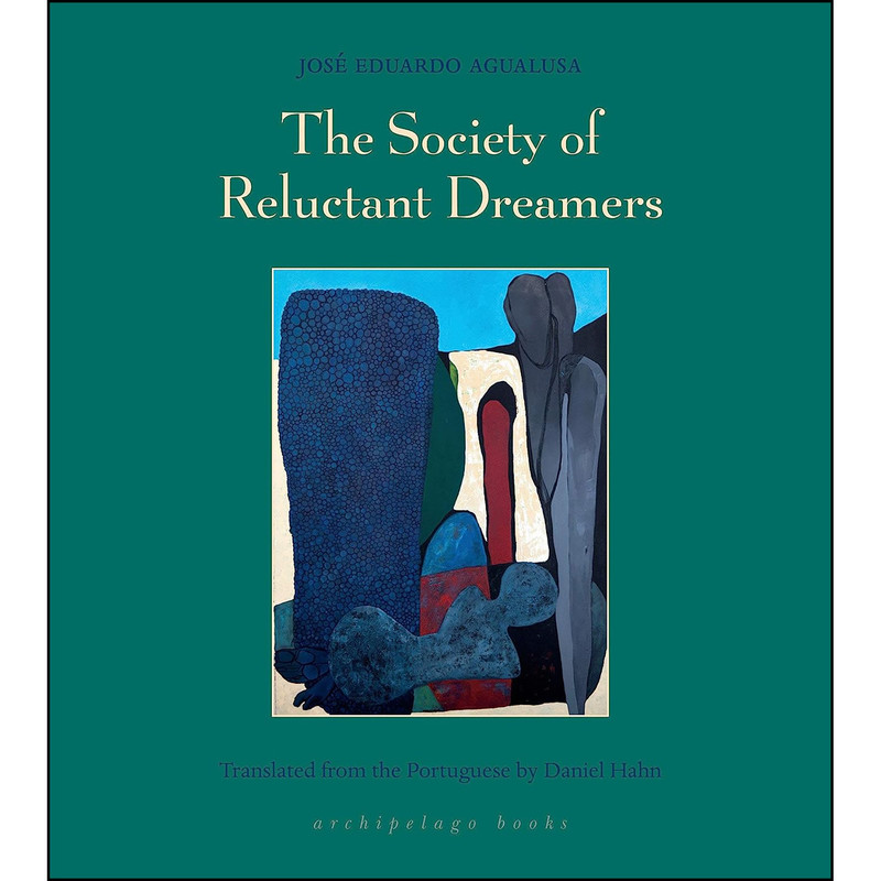 کتاب The Society of Reluctant Dreamers اثر جمعي از نويسندگان انتشارات Archipelago