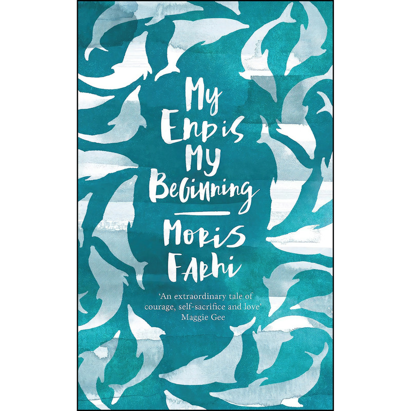 کتاب My End is My Beginning اثر Moris Farhi انتشارات Saqi Books